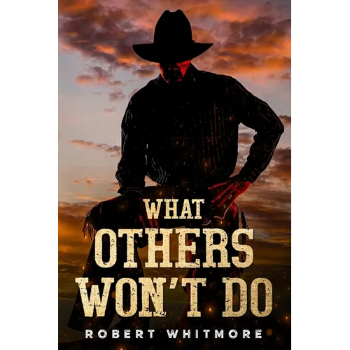 What Others Won't Do