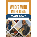Who's Who in the Bible Made Easy