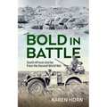 Bold in Battle: South African Stories from the Second World War