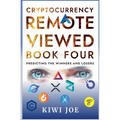 Cryptocurrency Remote Viewed Book Four