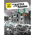 The Battle of the Alamo: Spot the Myths