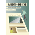 Navigating the News: A Guide to Understanding Journalism
