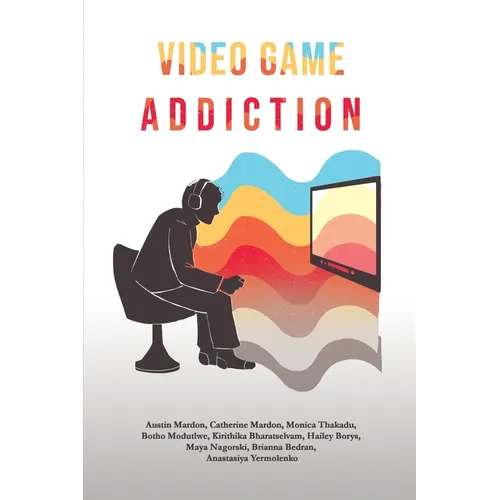 Video Game Addiction