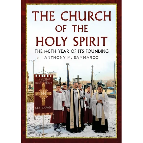 The Church of the Holy Spirit: The 140th Year of Its Founding