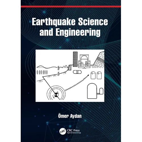 Earthquake Science and Engineering