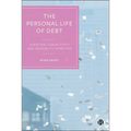 The Personal Life of Debt: Coercion, Subjectivity and Inequality in Britain