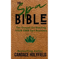 The Spa Bible: The Gospel On Starting Your Own Spa Business