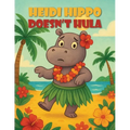 Heidi Hippo Doesn't Hula