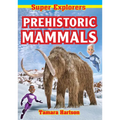 Prehistoric Mammals