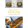Virginia Honey: A Sweet History