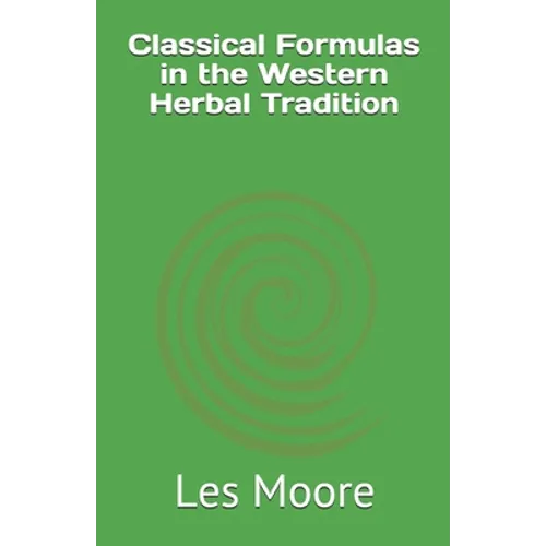 Classical Formulas in the Western Herbal Tradition