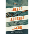 An Ocean of Courage and Fear