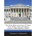 The Sirte Basin Province of Libya, Sirte-Zelten Total Petroleum System: Usgs Bulletin 2202-F