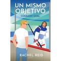 Un Mismo Objetivo / Common Goal