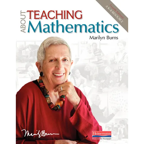 About Teaching Mathematics, Fourth Edition: A K-8 Resource