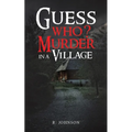 Guess Who? Murder in a Village