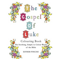 The Gospel of Luke Colouring Book: The Soothing, Simple to Colour Words of the Bible