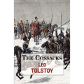 The Cossacks - A Tale by Tolstoy