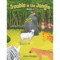 Trouble in the Jungle: Book I