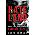 Hateland: A Long, Hard Look at America's Extremist Heart