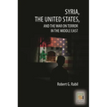 Syria, the United States, and the War on Terror in the Middle East