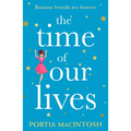 The Time of Our Lives