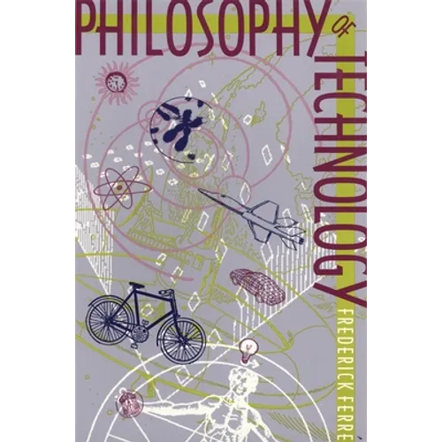 Philosophy of Technology