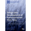 Design and Development of Nanostructured Thin Films