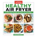 Healthy Air Fryer: 75 Feel-Good Recipes. Any Meal. Any Air Fryer.