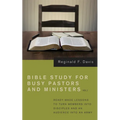 Bible Study for Busy Pastors and Ministers, Volume 2: Ready Made Lessons to Turn Members Into Disciples and an Audience Into an Army
