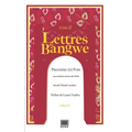 Lettres du Bangwe Tome 2: "Première(s) fois"