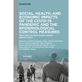 Social, Health, and Economic Impacts of the Covid-19 Pandemic and the Epidemiological Control Measures: First Results from Share Corona Waves 1 and 2