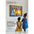 Equity in K-12 Stem Education: Framing Decisions for the Future