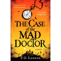 The Case of the Mad Doctor: Jamaica, 1772. Caribbean Jewel, or a Killer's Playground?