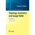 Topology, Geometry and Gauge Fields: Foundations