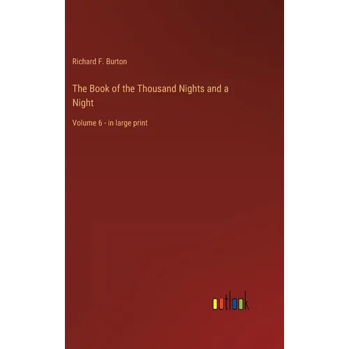 The Book of the Thousand Nights and a Night: Volume 6 - in large print