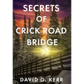 Secrets of Crick Road Bridge