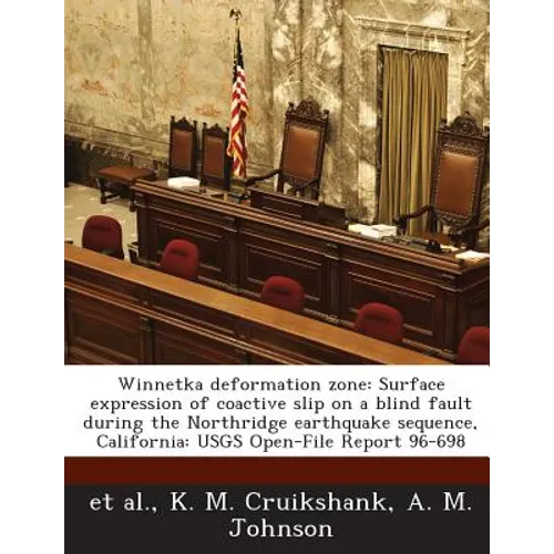 Winnetka deformation zone: Surface expression of coactive slip on a blind fault during the Northridge earthquake sequence, California: USGS Open-File