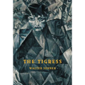 The Tigress: A Curious Love Story