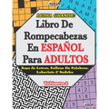 Letra Grande: Libro De Rompecabezas En ESPAÑOL Para ADULTOS Sopa de Letras, Relleno De Palabras, Laberinto & Sudoku. Volúmen 2