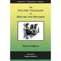The Electric Telegraph - Its History and Progress