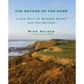The Nature of the Game: Links Golf at Bandon Dunes and Far Beyond