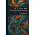 The Notebook of Malte Laurids Brigge