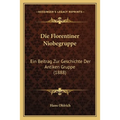Die Florentiner Niobegruppe: Ein Beitrag Zur Geschichte Der Antiken Gruppe (1888)
