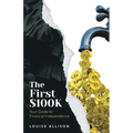 The First $100k: Your Guide to Financial Independence