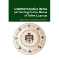 Commemorative items pertaining to the Order of Saint Lazarus