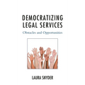 Democratizing Legal Services: Obstacles and Opportunities