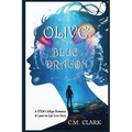 Olive and the Blue Dragon: A STEM College Romance & Later-in-Life Love Story