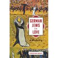 German Jews in Love: A History