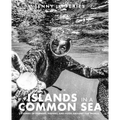 Islands in a Common Sea: Stories of Farming, Fishing, and Food Around the World